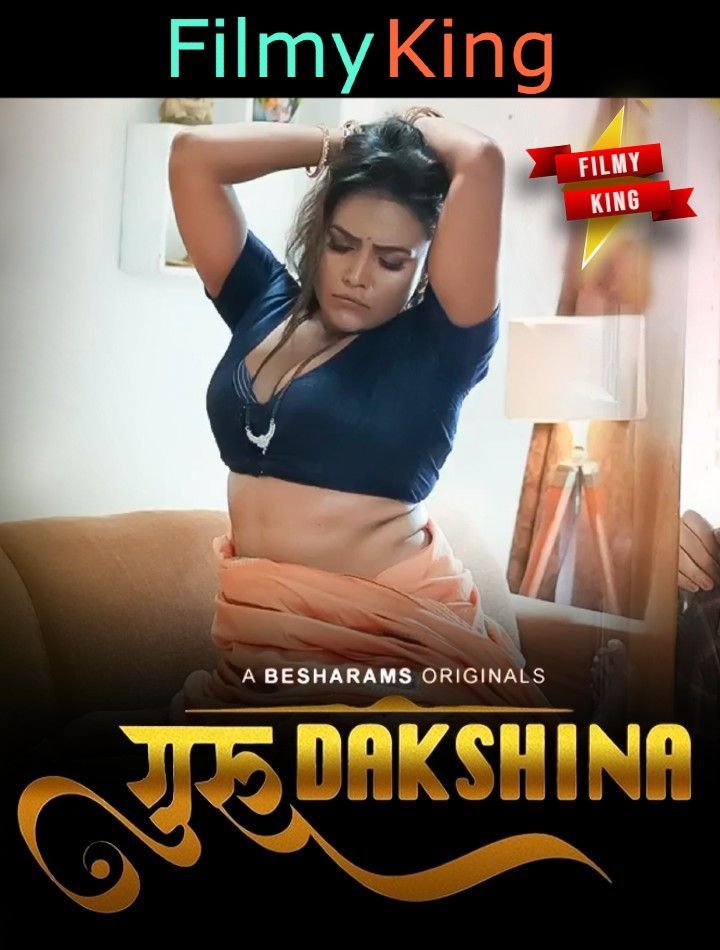 Guru Dakshina (2023) S01E03 Hindi Web Series [Besharams Originals]